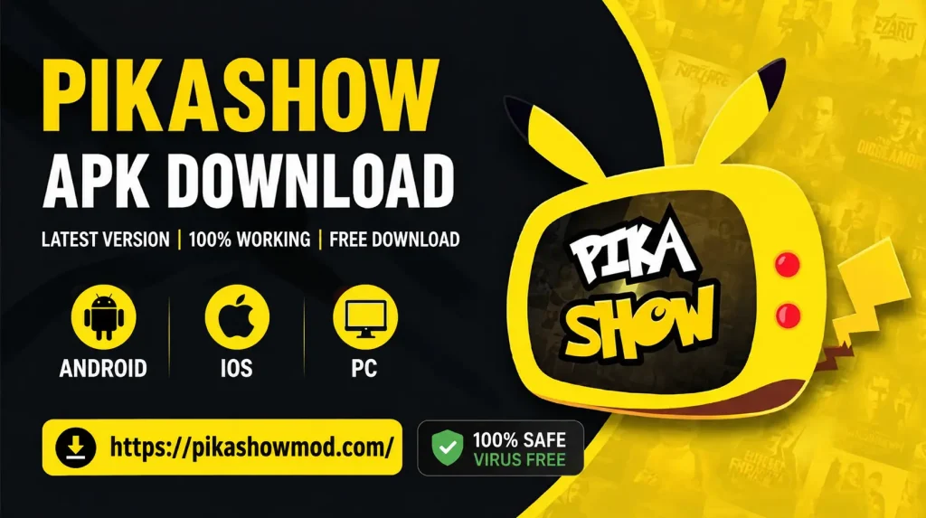 pikashow Android,ios and pc